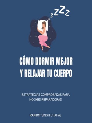 cover image of Cómo Dormir Mejor y Relajar tu Cuerpo
